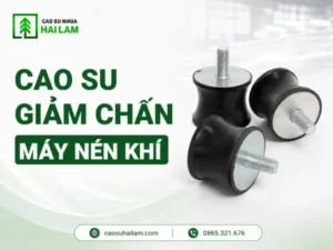 Cao su giảm chấn máy nén khi