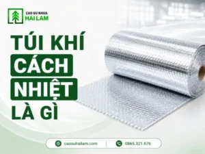 Túi khí cách nhiệt là gì