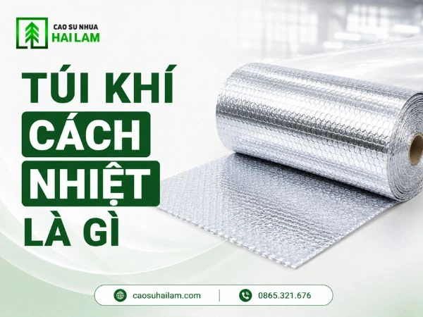 Túi khí cách nhiệt là gì