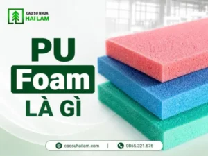 PU Foam là gì
